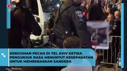 Mencekam, Bentrokan Terjadi di Tel Aviv ! Para Demonstran Menuntut Pembebasan Sandera