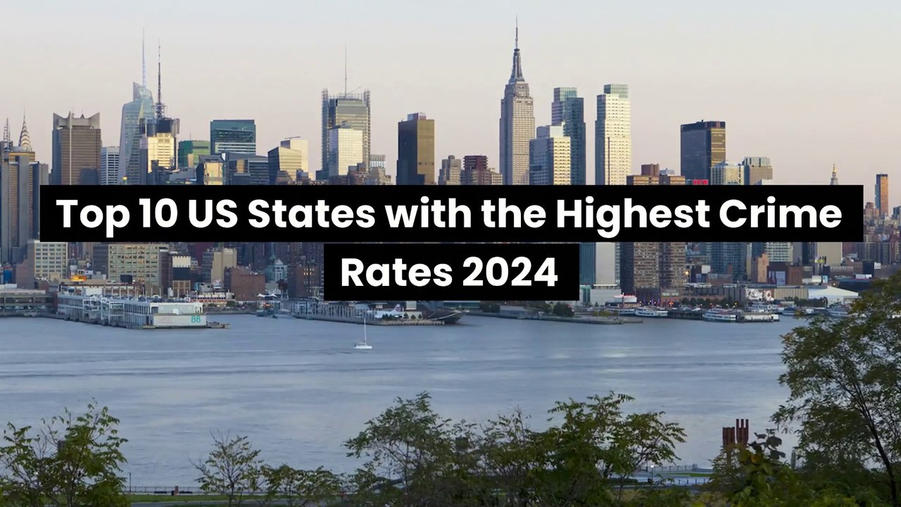 top-10-us-states-with-the-highest-crime-rates-2024-most-dangerous