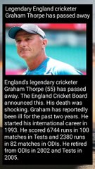 Legendary England cricketer Graham Thorpe has passed away