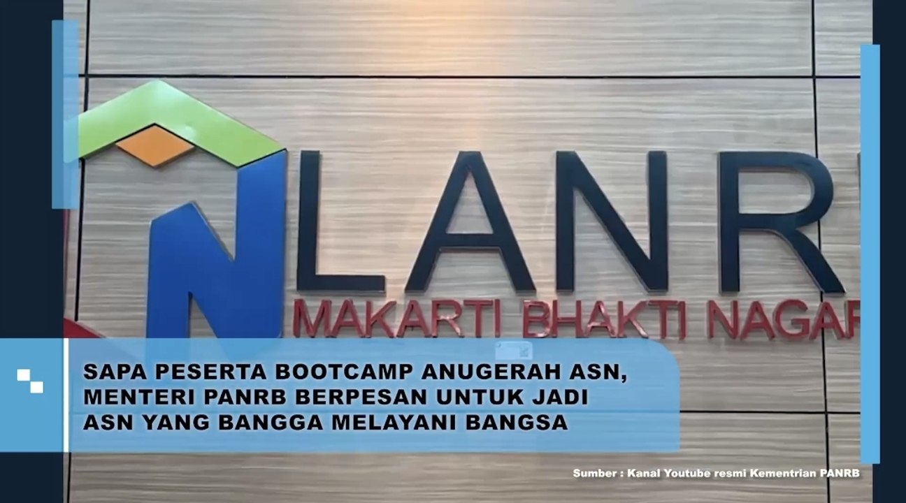Sapa Peserta Bootcamp Anugerah ASN, Menteri PAN RB Berpesan untuk Menjadi ASN yang Bangga Melayani Bangsa