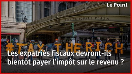 Les expatriés fiscaux devront-ils bientôt payer l’impôt sur le revenu ?