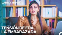 El Estado De Amor De Serkan; No Contradigas A Eda - Llamas A Mi Puerta