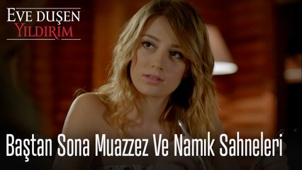 Muazzez ve Namık Sahneleri - Eve  Düşen Yıldırım