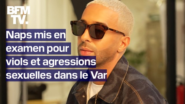 Le rappeur Naps mis en examen pour viols et agressions sexuelles dans le Var après les plaintes de trois femmes