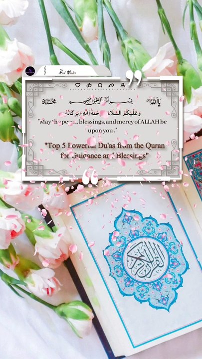 Top 5 Powerful Du'as from the Quran for Guidance and Blessings