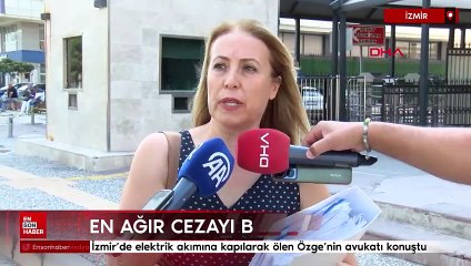 İzmir'de elektrik akımına kapılıp ölen Özge Ceren'in avukatı konuştu