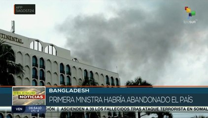 La Primera Ministra de Bangladesh abandona el país