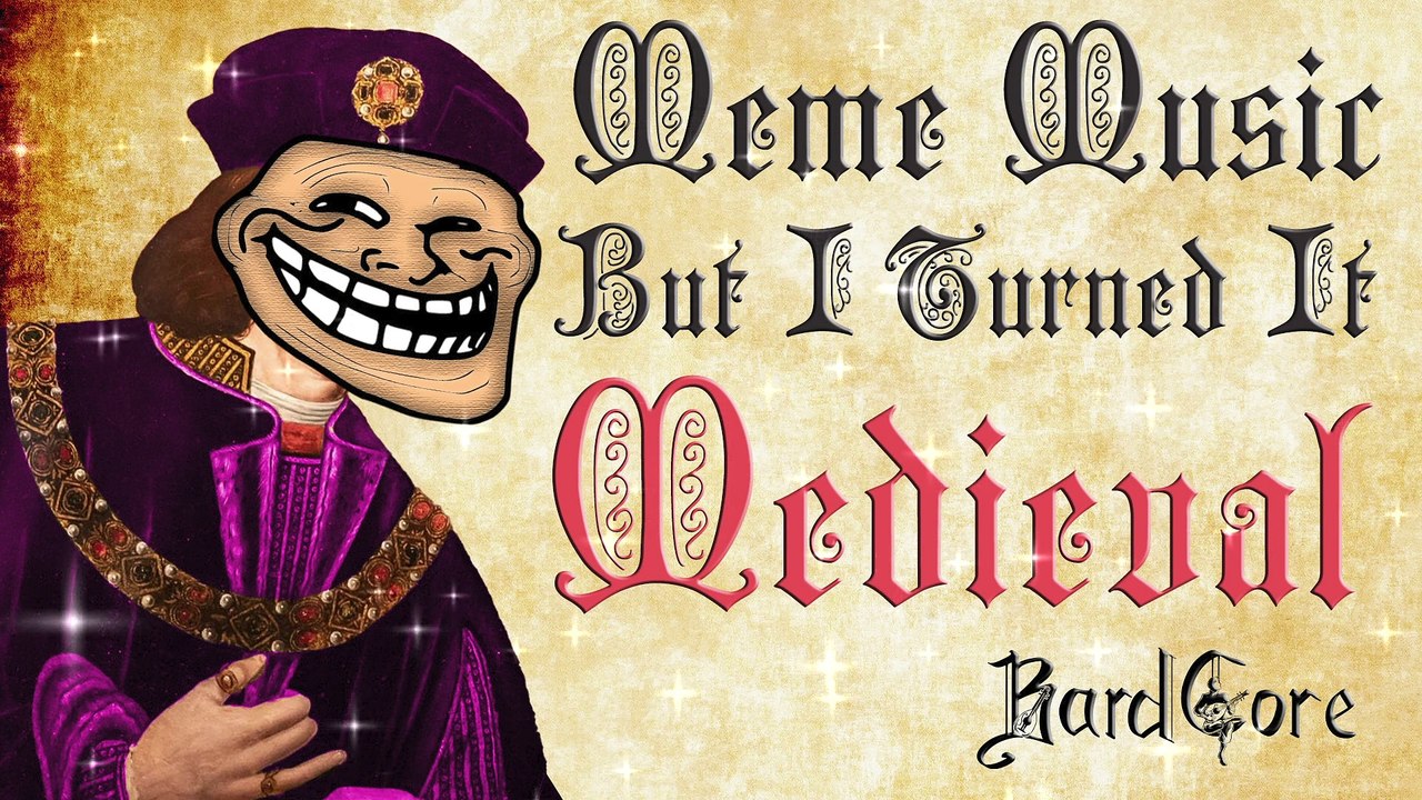 Meme Music But I Turned It Medieval (Bardcore Parody Covers)