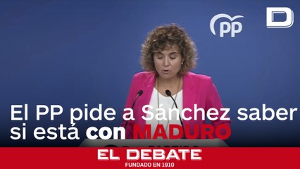 El PP pide a Sánchez que aclare si está del lado del régimen de Maduro o de la democracia