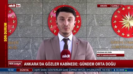 Ankara'da gözler kabinede; Gündem Orta Doğu