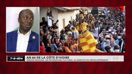 7-à-dire | An 64 da la Côte d'Ivoire : Gran-Bassam, un patrimoine culturel