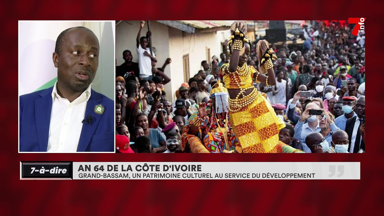 7-à-dire | An 64 da la Côte d'Ivoire : Gran-Bassam, un patrimoine culturel