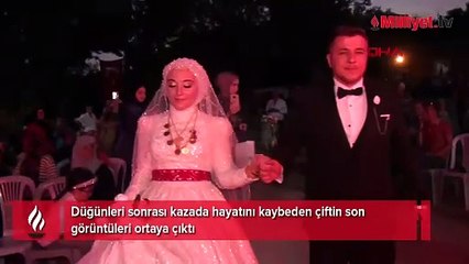 Gelin ile damadın kahreden ölümü! Son görüntüleri ortaya çıktı