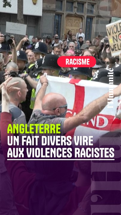Extrême droite : l’Angleterre face aux pires émeutes racistes