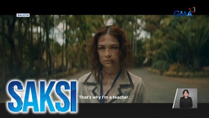 Role ni Marian Rivera bilang si Teacher Emmy sa "Balota", inulan ng good feedback | Saksi