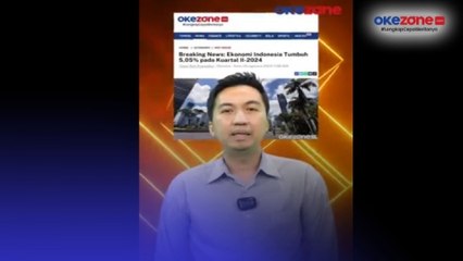 Hot Issue, Ini Kondisi Ekonomi Indonesia pada Kuartal II 2024