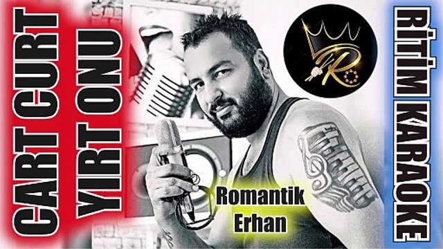 Cart Curt Yırt Onu - Romantik Erhan ✩ Ritim Karaoke (Kürdi Minör 9/8 Roman Beste Romantik Erhan)