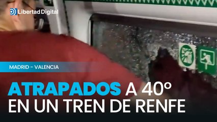 Un usuario rompe las ventanas de un tren Madrid-Levante después de 2 horas atrapados a 40º