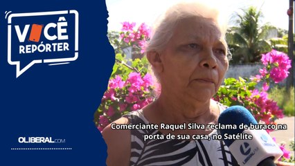 Comerciante Raquel Silva reclama de buraco na porta de sua casa, no Satélite