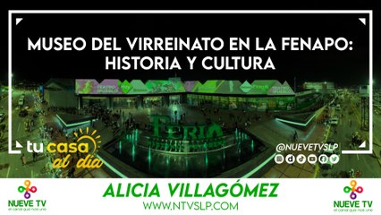 Museo del Virreinato en la FENAPO: Historia y Cultura