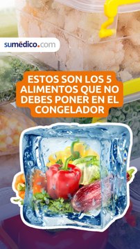 Estos son los 5 alimentos que no debes poner en el congelador