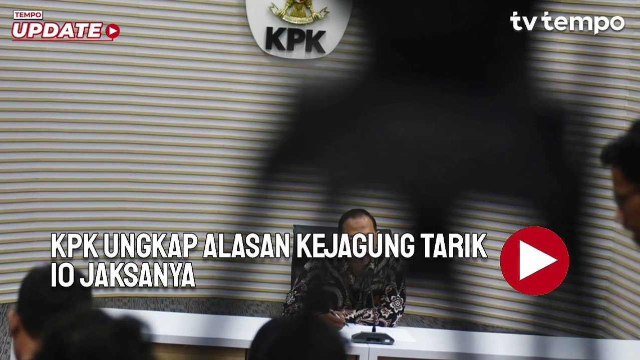 KPK Ungkap Alasan Kejagung Tarik 10 Jaksa Seniornya