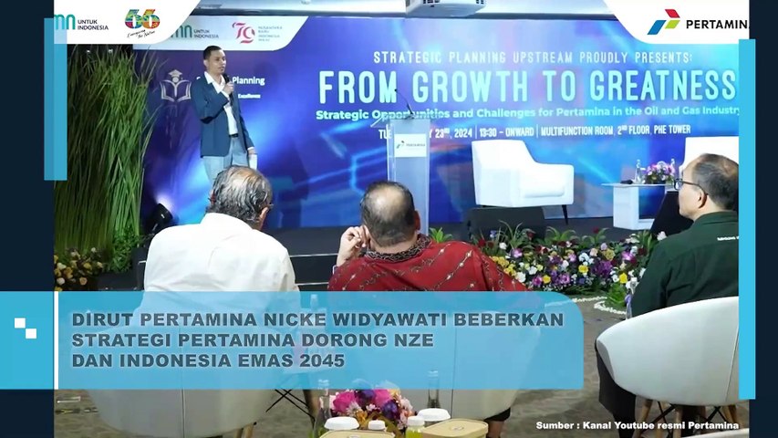 DIRUT PERTAMINA BEBERKAN STRATEGI PERTAMINA MENDORONG NZE DAN INDONESIA EMAS 2045