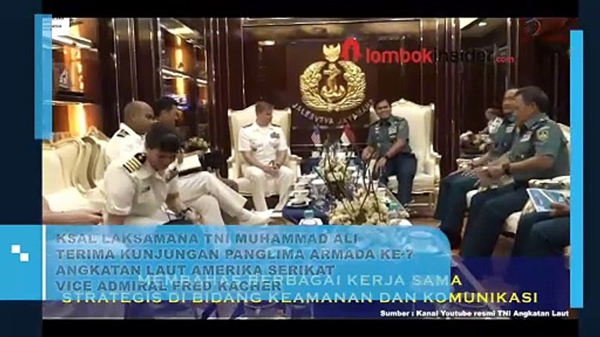 KSAL LAKSAMANA TNI MUHAMMAD ALI  TERIMA KUNJUNGAN PANGLIMA ARMADA KE-7  ANGKATAN LAUT AMERIKA SERIKAT  VICE ADMIRAL FRED KACHER