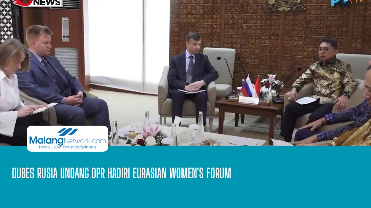 Dubes Rusia Undang DPR Hadiri Eurasian Women's Forum