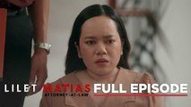 Lilet Matias, Attorney-At-Law: The start of a complicated trial! (Full Episode 109) August 6, 2024