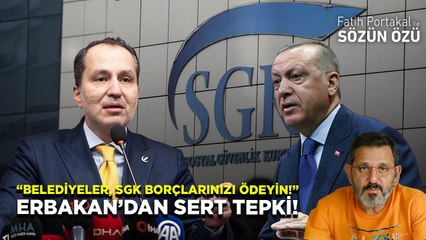 ŞİMDİ Mİ AKLINIZA GELDİ? “BELEDİYELER, SGK BORÇLARINIZI ÖDEYİN!” ERBAKAN’DAN SERT TEPKİ!