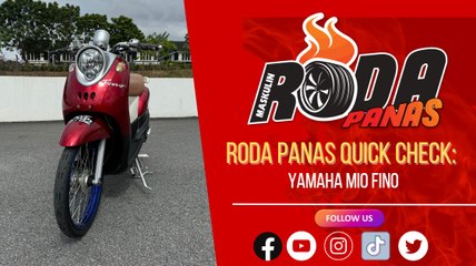 RODA PANAS QUICK CHECK : YAMAHA MIO FINO