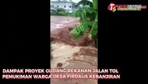 Proyek Gudang Rekanan Tol Timbulkan Bencana Banjir di Desa Firdaus