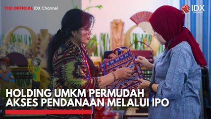 Holding UMKM Permudah Akses Pendanaan Melalui IPO