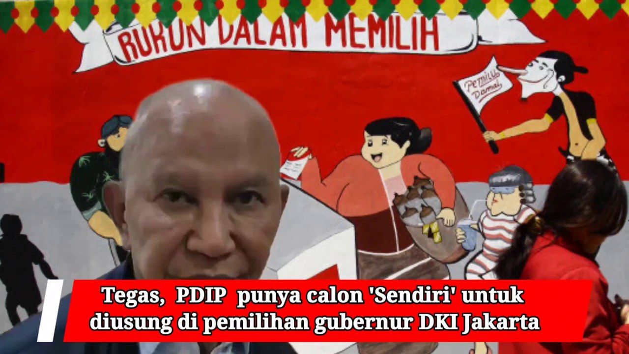 Tegas,  PDIP  punya calon 'Sendiri' untuk diusung di pemilihan gubernur DKI Jakarta
