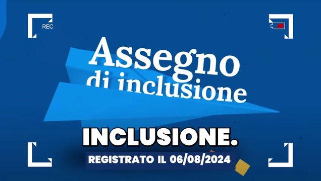 3 NOVITÀ ASSEGNO DI INCLUSIONE AGOSTO 2024 SBLOCCO ADI SOSPESO E PAGAMENTI