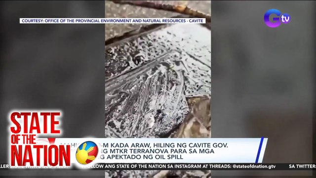 Mahigit P10-M kada araw, hiling ng Cavite Gov. sa may-ari ng MTKR Terranova para sa mga residenteng apektado ng oil spill | SONA