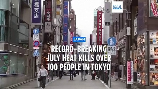 Over a hundred dead in Tokyo as city sizzles through warmest July on record