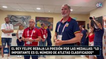 El Rey Felipe rebaja la presión por las medallas: 