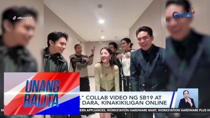 "I Need a Girl" collab video ng SB19 at 2NE1 member Dara, kinakiligan online | Unang Balita