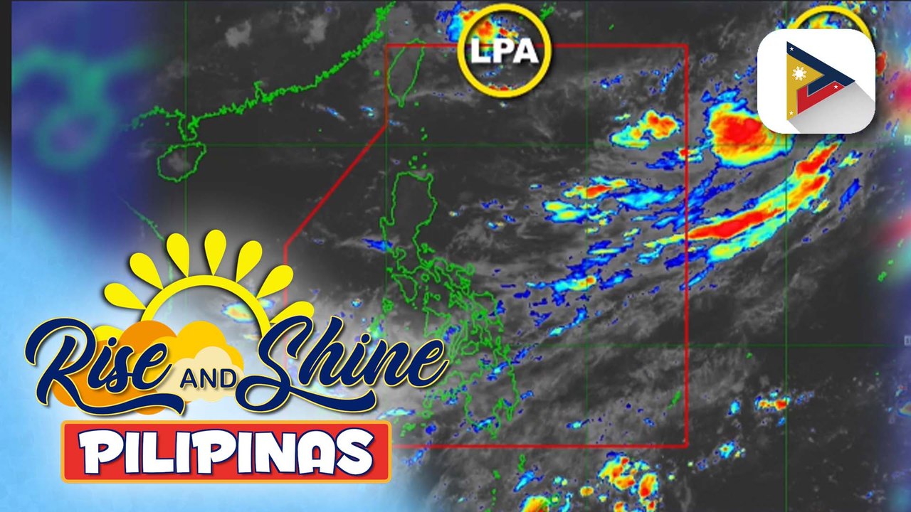 LPA sa bahagi ng Batanes, binabantayan; Tropical cyclone, namataan sa labas ng PAR; Habagat, nagpapaulan pa rin sa ilang bahagi ng bansa