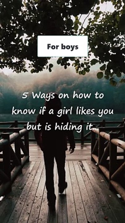 5 Ways on how to know if a girl likes you but is hiding it... | For #boys #viral#shorts #viralvideo