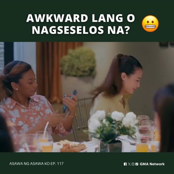 Asawa Ng Asawa Ko: Awkward lang o nagseselos na? (Episode 117)
