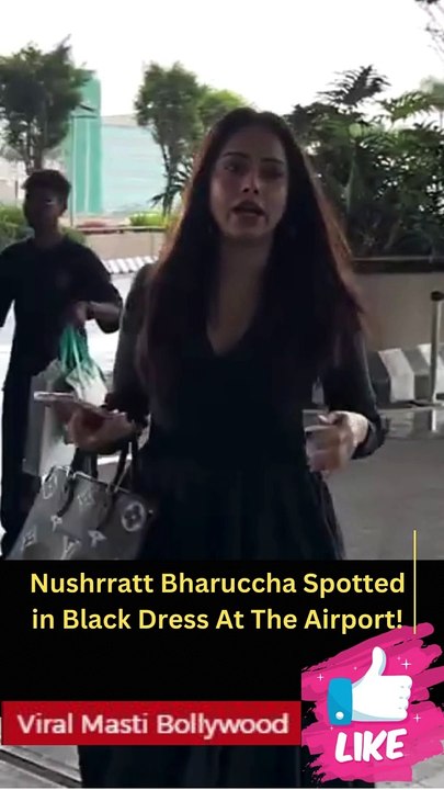 Nushrratt Bharuccha Spotted in Black Dress At The Airport!