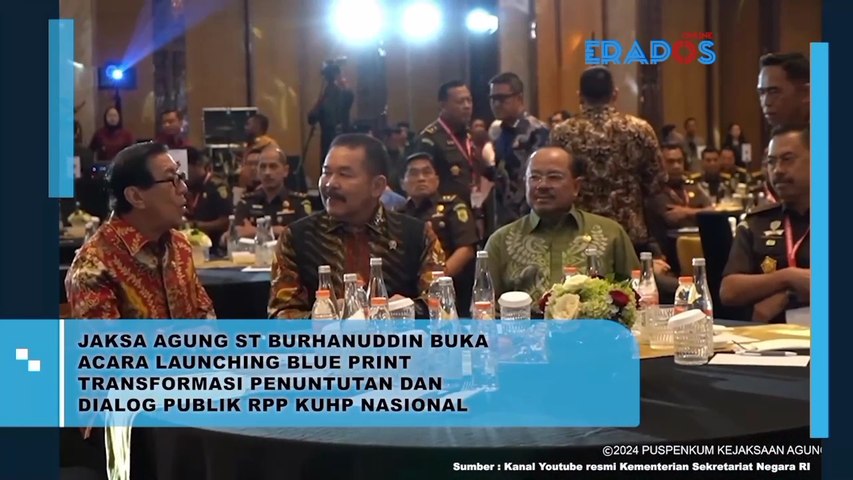 Jaksa Agung St Burhanuddin Buka Acara Launching Blue Print Transformasi Penuntutan Dan Dialog Publik Rpp KUHP Nasional