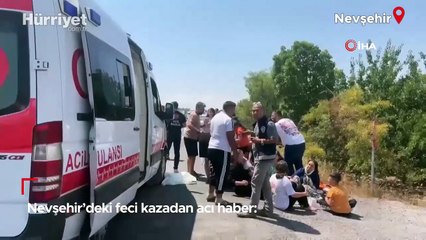 Nevşehir’deki feci kazadan acı haber: Baba ve oğlu hayatını kaybetti
