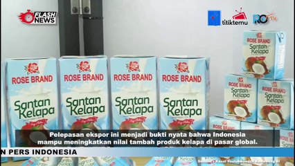 Mendag Zulkifli Hasan Lepas Ekspor Olahan Kelapa dari Lampung ke 4 Negara Senilai Rp25.3 Miliar