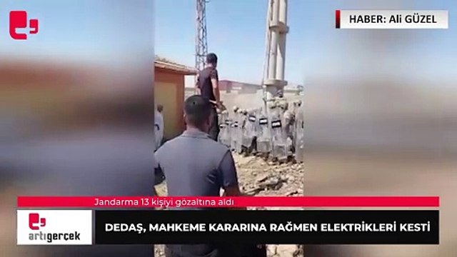 DEDAŞ, mahkeme kararına rağmen elektrikleri kesti: 13 kişi gözaltına alındı