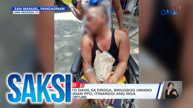 Lalaking inaresto dahil sa droga, binugbog umano ng pulis; Pangasinan PPO, itinanggi ang mga alegasyon ng torture | Saksi