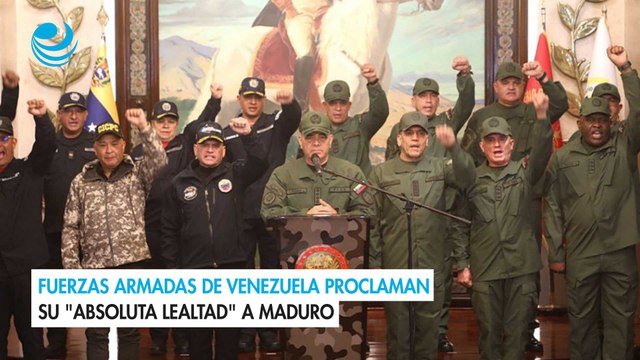 Fuerzas Armadas de Venezuela proclaman su absoluta lealtad a Maduro